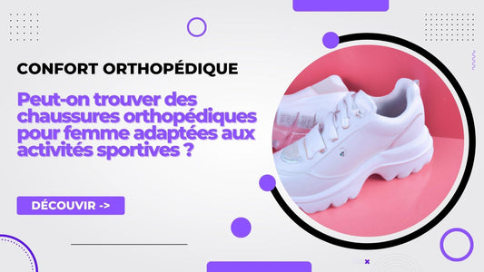 Peut-on trouver des chaussures orthopédiques pour femme adaptées aux activités sportives ? - Confort Orthopédique